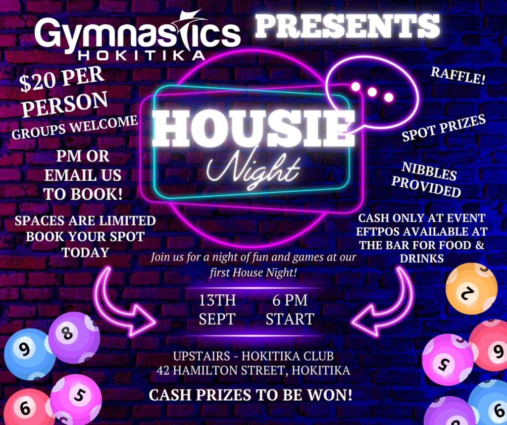 Promotional poster for a "Housie Night" event hosted by Gymnastics Hokitika on 13th September at 6 PM at Hokitika Club, 42 Hamilton Street. $20 per person. Raffle, spot prizes, and cash prizes available.