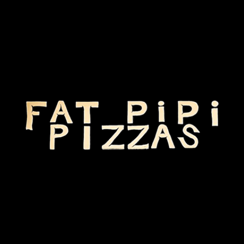 Text on a black background reads "FAT PIPI PIZZAS" in beige, stylized letters.