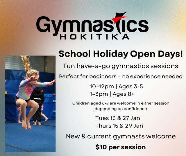 A young girl jumps off a gymnastics block in a gym. Text advertises Hokitika Gymnastics School Holiday Open Days with session dates, times, ages, and $10 per session.