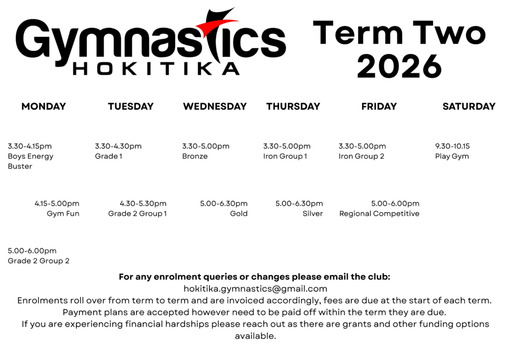 Gymnastics Hokitika Term Two 2026 schedule with daily class times and groups, plus enrolment and payment information at the bottom.